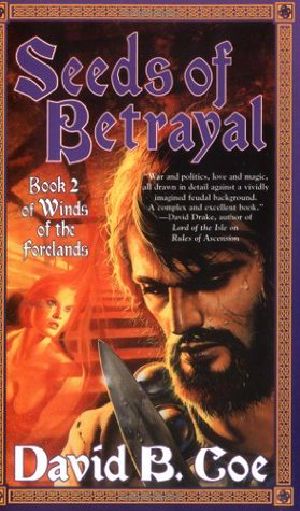 [Winds of the Forelands 02] • Seeds of Betrayal